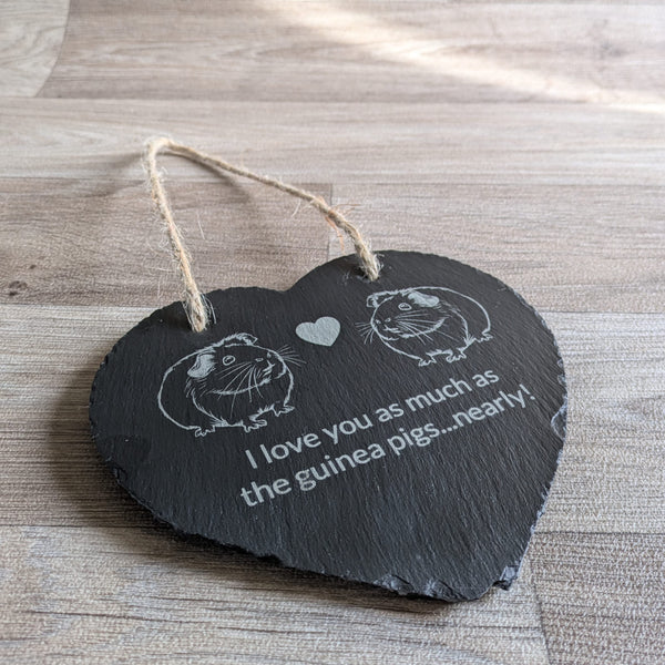 Slate Heart Decoration (I love you as much as the guinea pigs...nearly!)