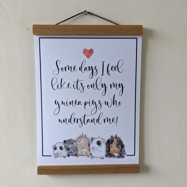 Guinea Pig Poster Print - Some days I feel