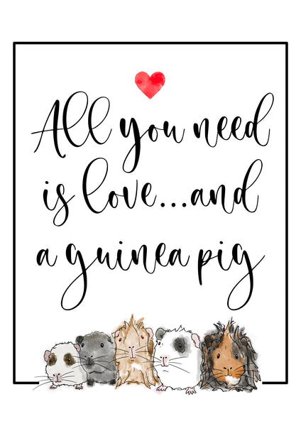 Guinea Pig Poster Print - All you need is love