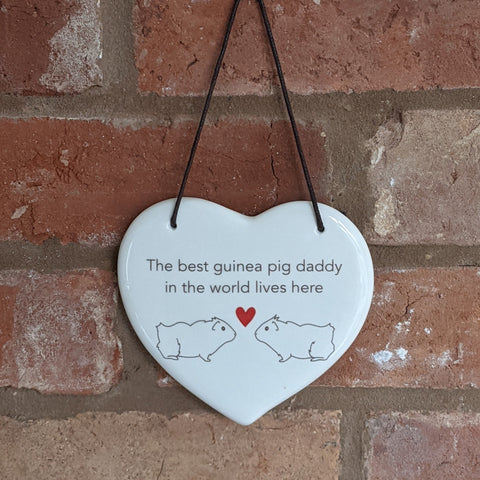 Hanging Ceramic Guinea Pig Heart - 'The best guinea pig daddy in the world lives here.'